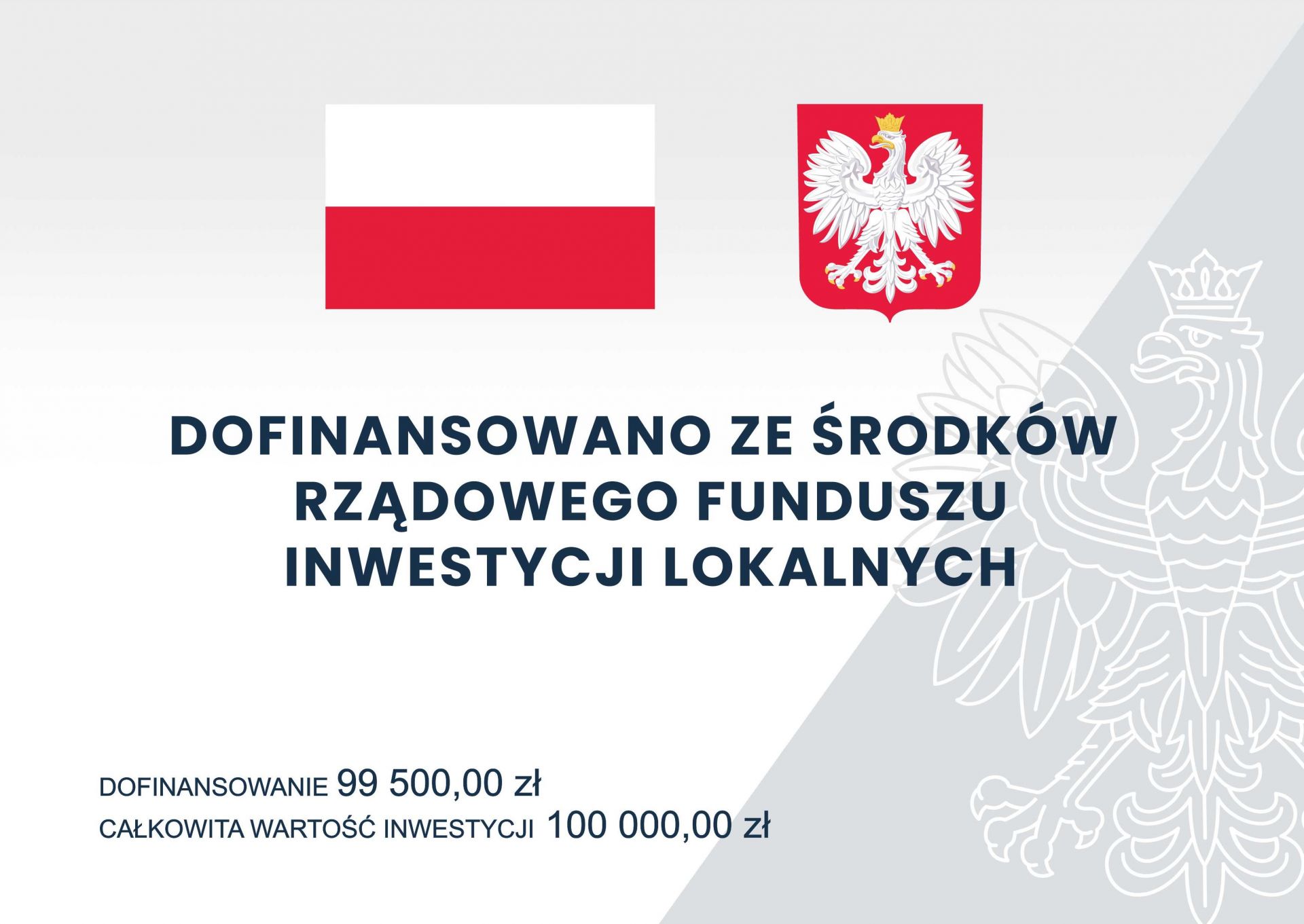 Tablica opisująca zadanie Kwota dofinansowania 99 500,00 zł cała wartość inwestycji 100 000,00 zł